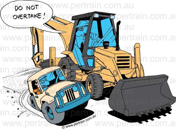 Do not overtake backhoe