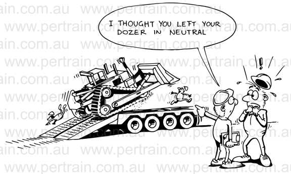 I thought you left your dozer