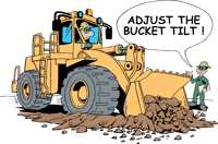 Adjust the bucket tilt!