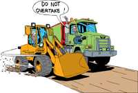 Do not overtake front end loader